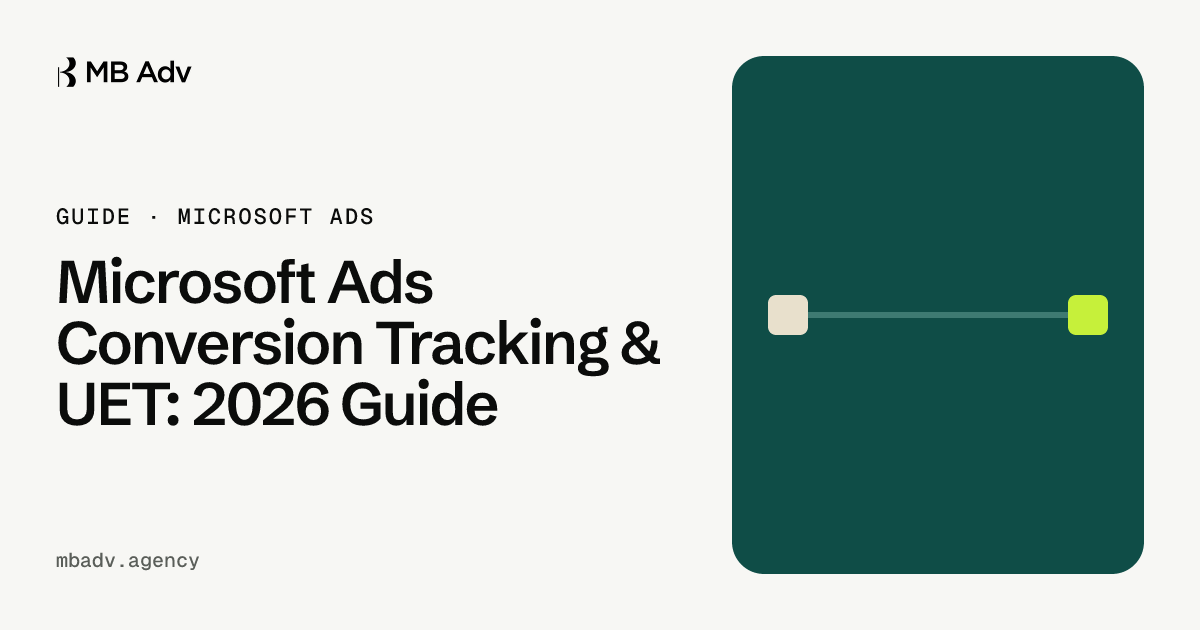 Microsoft Ads Conversion Tracking & UET: 2026 Guide